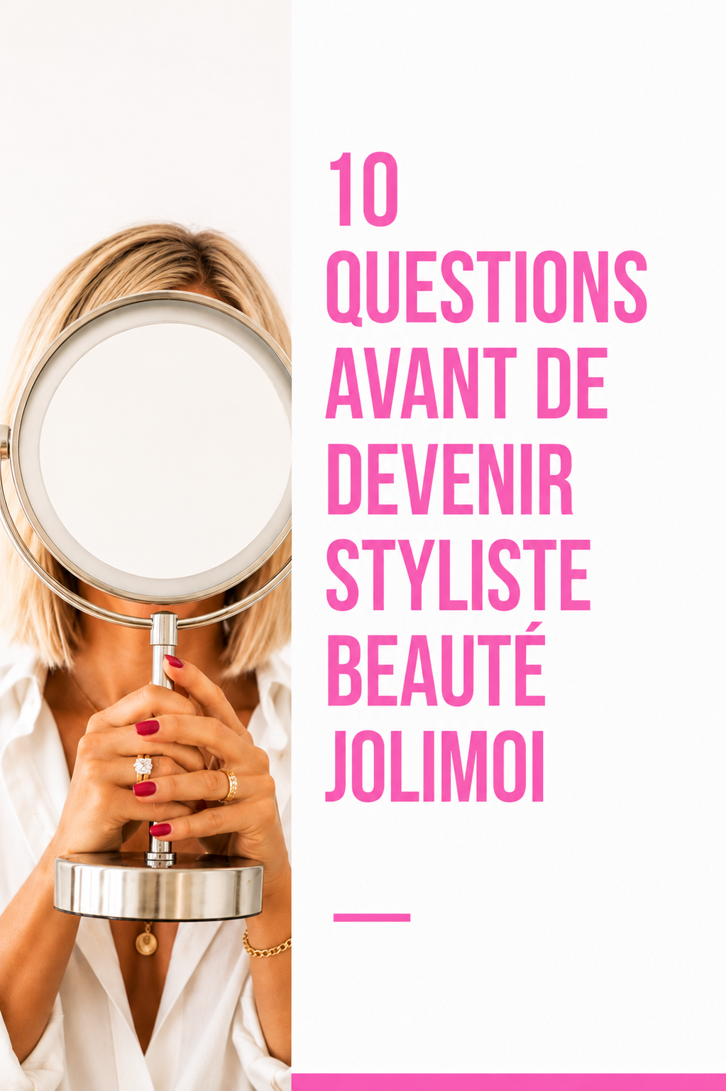 10 questions avant de devenir Styliste Beauté JoliMoi